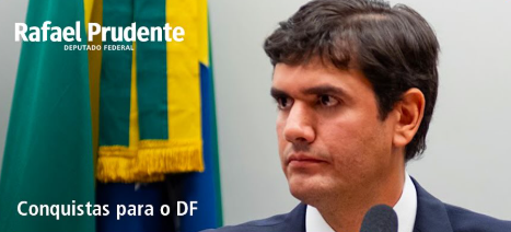 Rafael Prudente Destaca Investimentos em Desenvolvimento Sustentável no Distrito Federal