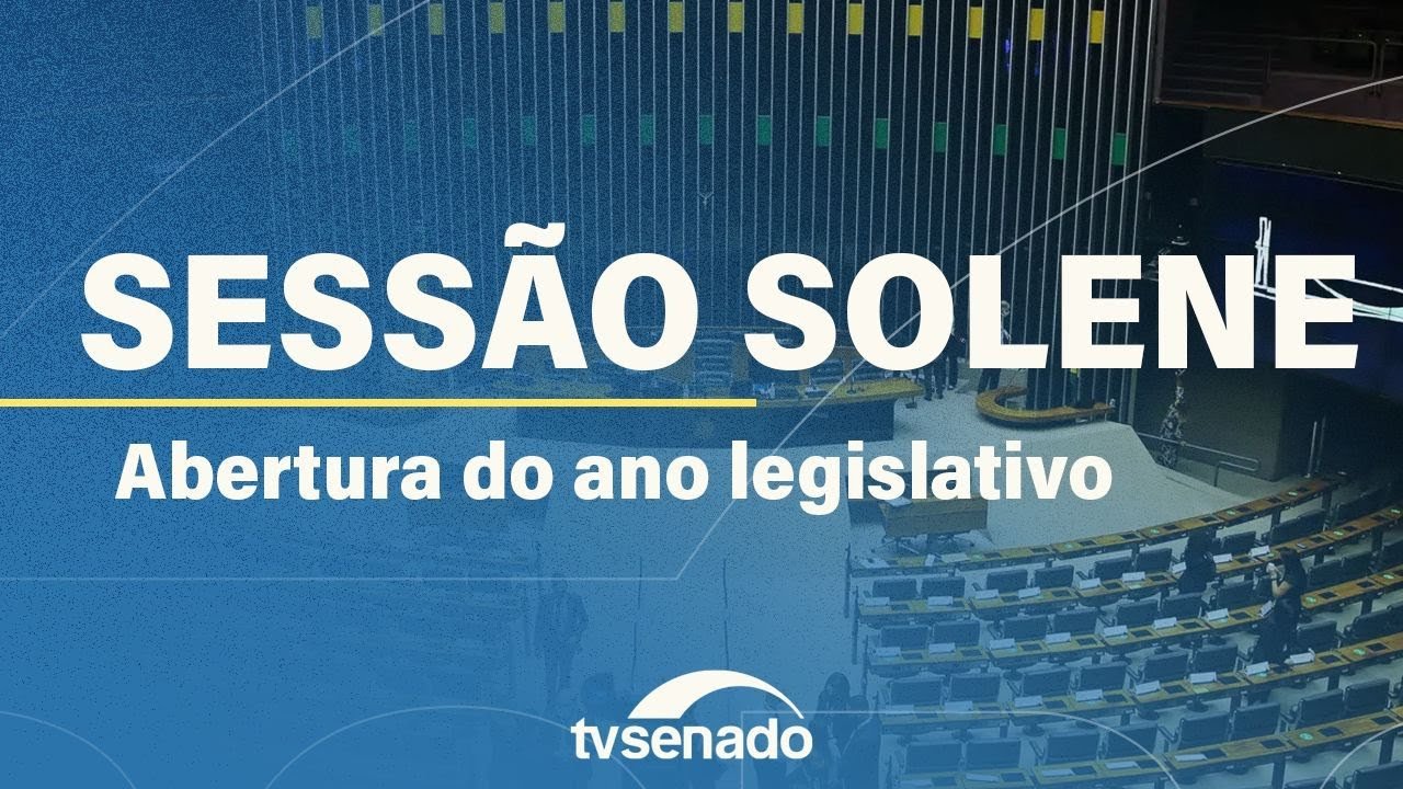 sessão solene do Congresso Nacional marca abertura dos trabalhos legislativos – 3/2/25 — Senado Notícias