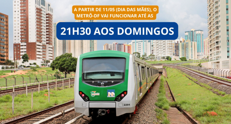 Programa Vai de Graça: Metrô do DF terá horário estendido aos domingos a partir do Dia das Mães Programa Vai de Graça: Metrô do DF terá horário estendido aos domingos a partir do Dia das Mães
