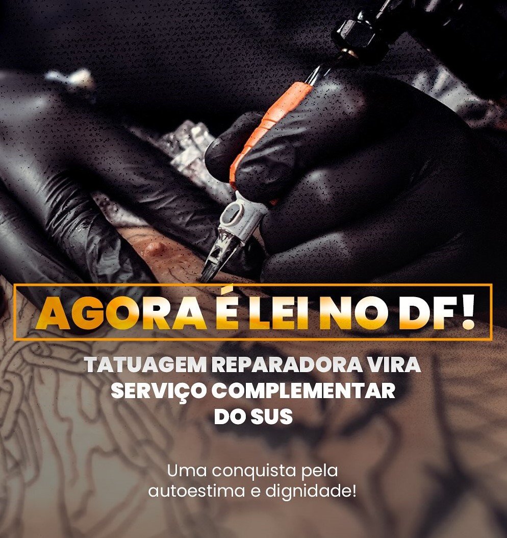 Tatuagem Reparadora Vira Lei no DF: Um Marco na Reconstrução da Autoestima e Dignidade pelo SUS