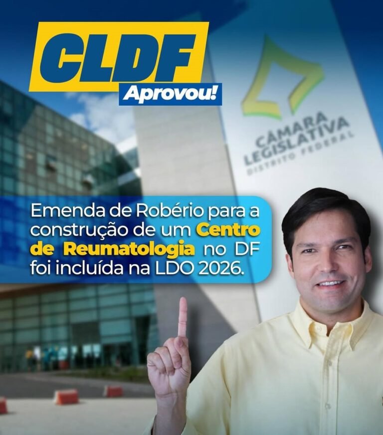 Robério Negreiros conquista avanços na LDO 2026 com foco em saúde e educação no DF