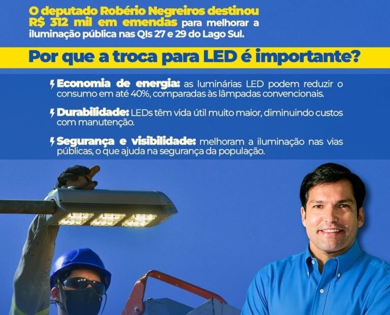 Robério Negreiros Garante R$ 312 Mil Para Nova Iluminação no Lago Sul Robério Negreiros Garante R$ 312 Mil Para Nova Iluminação no Lago Sul